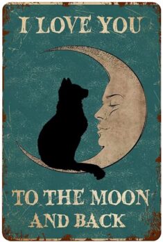 Black Cat Moon Metal Tin Sign,I Love You to The Moon and Back,Super Durable Bathroom Retro Plaqu ...