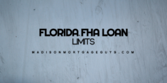 Florida FHA Mortgage Requirements and Loan Limits