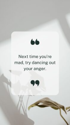 Next time you’re mad, try dancing out your anger