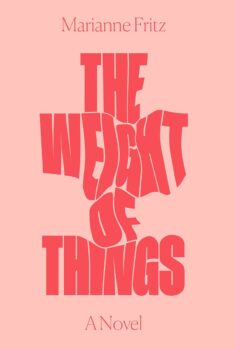 The Weight of Things by Marianne Fritz