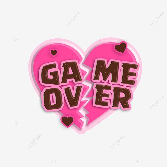 Game Over White Transparent, Game Over Love Destroyed Break Heart, Game, Play, Sign PNG Image Fo ...