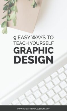 9 Easy Ways To Teach Yourself Graphic Design — Jordan Prindle
