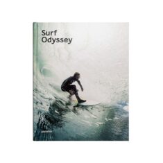 Surf Odyssey: The Culture of Wave Riding by Bookshop