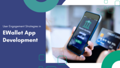 User Engagement Strategies in EWallet App Development