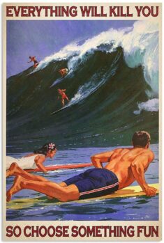 Couple Surfing Kill You So Choose Something Fun – Gift Poster | Surfing, Vintage poster ar ...
